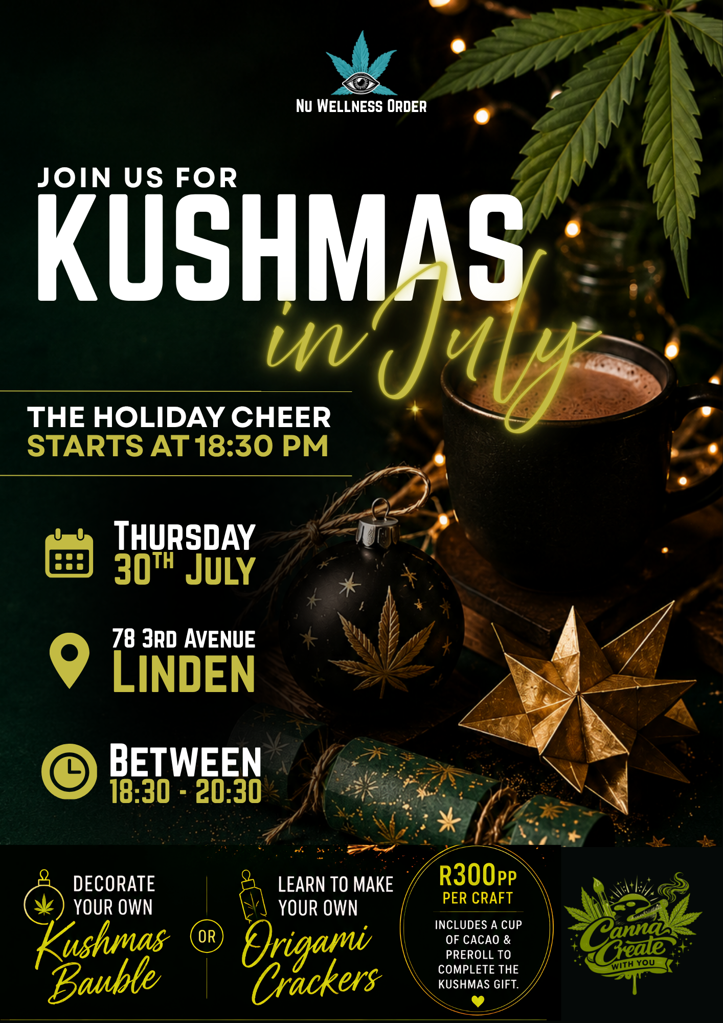 Kushmas in July | Canna Create With You?